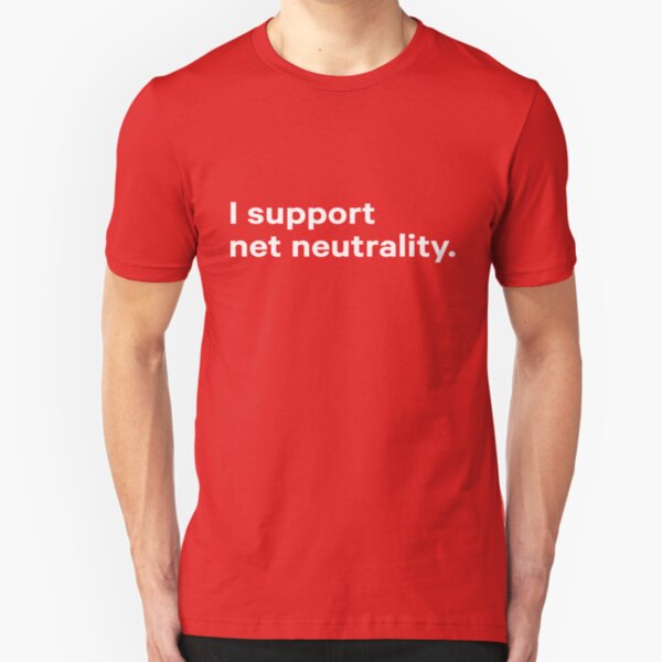 I support net neutrality - battle for the net - shirt - mug - skin Slim Fit T-Shirt