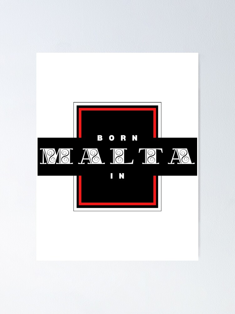 Thumbnail 1 of 3, Poster, Born In Malta designed and sold by JockArts.
