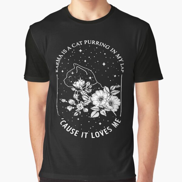 Item preview, Karma Is A Cat Purring In My Lap Cause It Loves Me                        designed and sold by JonBoyApparel.