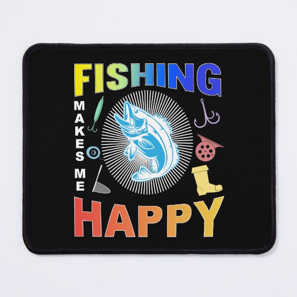 Item preview, Fishing makes me happy designed and sold by FASHIONGALLERIA.