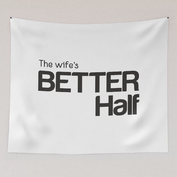 Item preview, The Wife's Better Half - Gift for spouse: Husband - Black designed and sold by pixelspantry.