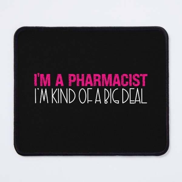 Item preview, I'm A Pharmacist - I'm Kind of A Big Deal designed and sold by kelvinmunene13.