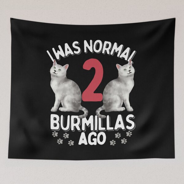 Item preview, I was  normal 2 burmilla Cats ago  designed and sold by JoeyGraceCatCo.