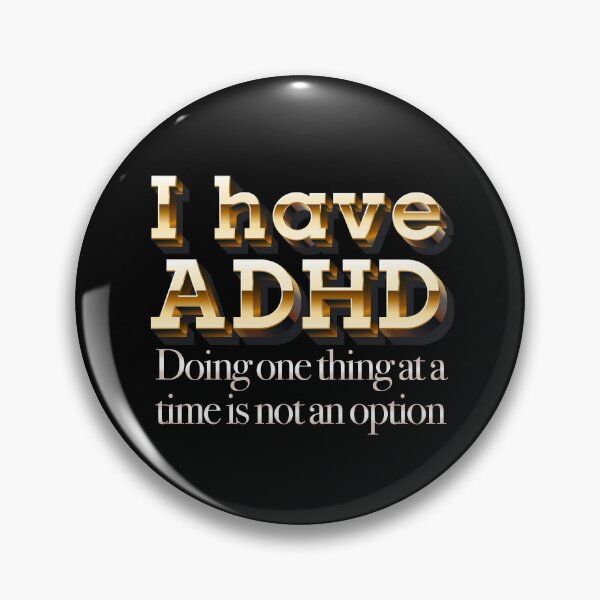 Item preview, I have ADHD Doing one thing at a time is not an option - Attention Deficit HyperActive Disorder | Neurodiversity | Neurodivergent | Neurodiverse designed and sold by MJDezigns.
