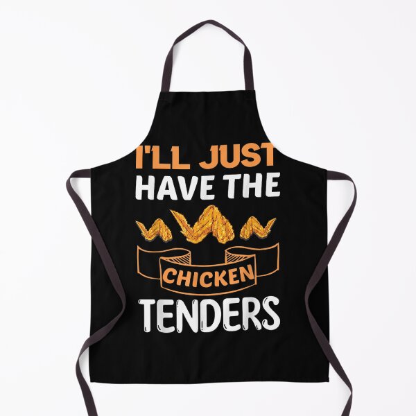 Item preview, I'll Just Have The Chicken Tenders Funny Quote designed and sold by AlanPitek.