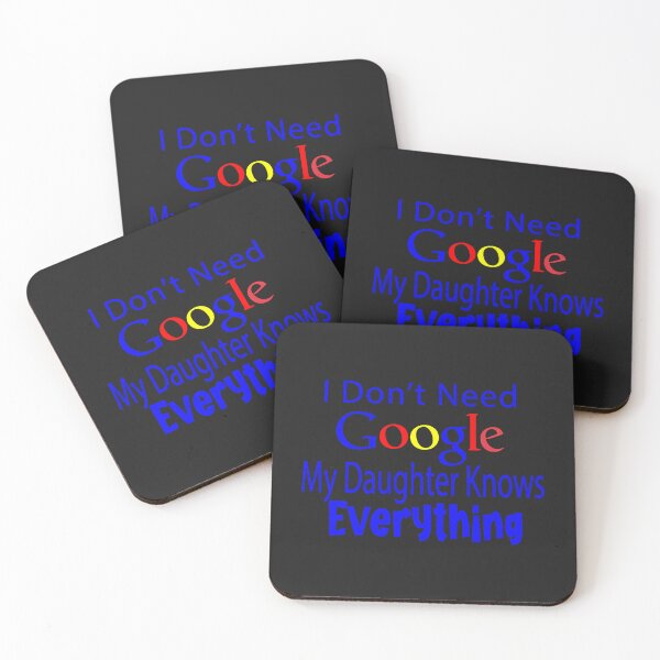 Item preview,  I Don't Need Google My Daughter Knows Everything designed and sold by Tilyasshop.