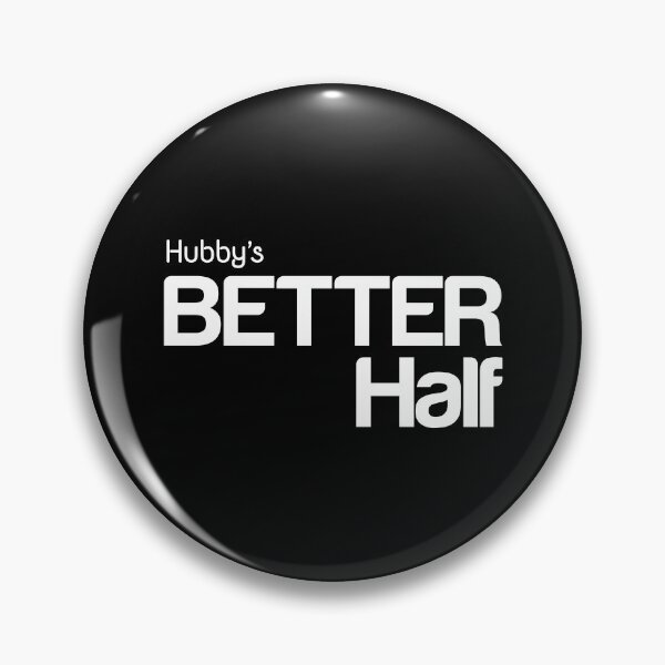 Item preview, Hubby's Better Half - Gift for spouse: Wife - White designed and sold by pixelspantry.