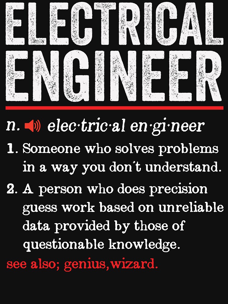 "Electrical Engineer Definition Engineering Funny Electrical Engineer