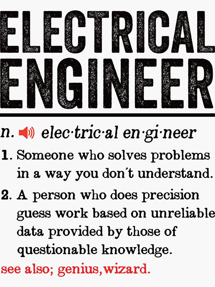 "Electrical Engineer Definition Engineering Funny Electrical Engineer
