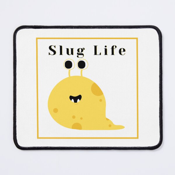 Item preview, Slug Life, Slug-Life, SlugLife designed and sold by DesignsbyPhilee.