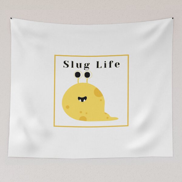 Item preview, Slug Life, Slug-Life, SlugLife designed and sold by DesignsbyPhilee.
