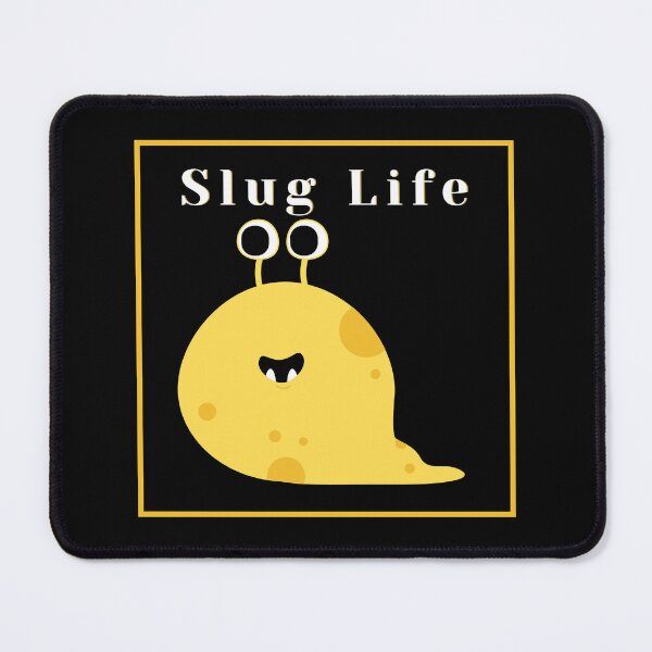 Item preview, Slug Life, Slug-Life, SlugLife designed and sold by DesignsbyPhilee.