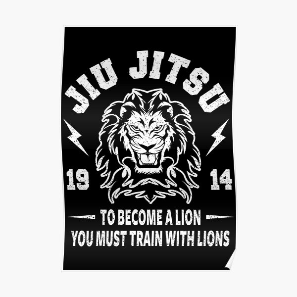 JIU JITSU - BECOME A LION - BJJ Poster