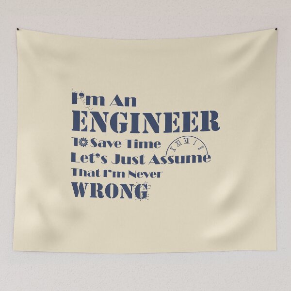 Item preview, I M An Engineer To Save Time Let S Just Assume That I M Never Wrong designed and sold by Vimbuy.