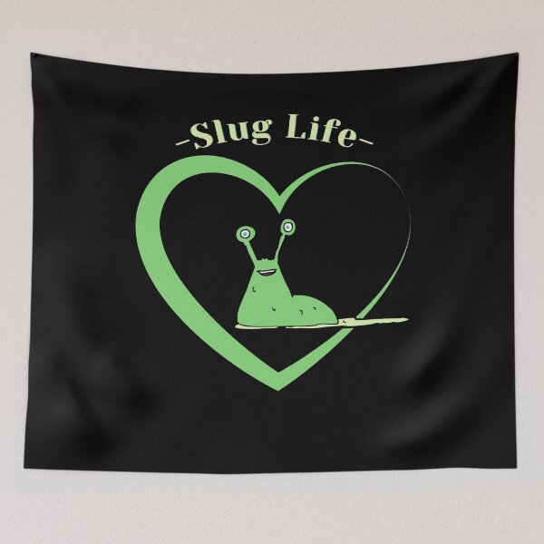 Item preview, Slug Life, Slug-Life, SlugLife designed and sold by DesignsbyPhilee.