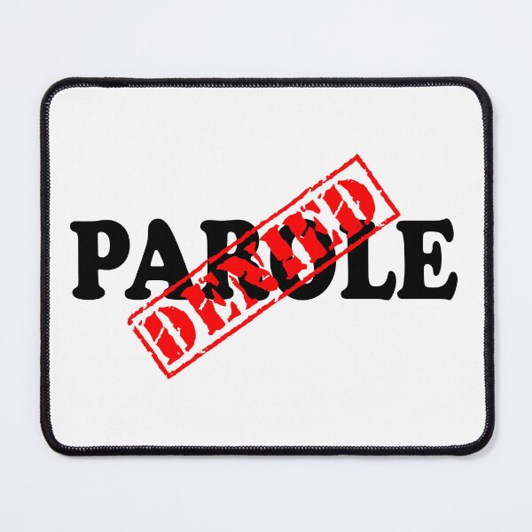 Item preview, PAROLE DENIED designed and sold by DomGDesign.
