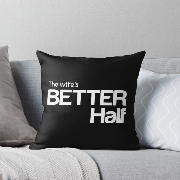 Item preview, The Wife's Better Half - Gift for spouse: Husband - White designed and sold by pixelspantry.