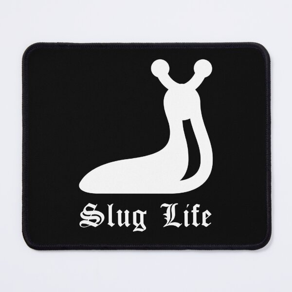 Item preview, Slug Life, Slug-Life, SlugLife designed and sold by DesignsbyPhilee.