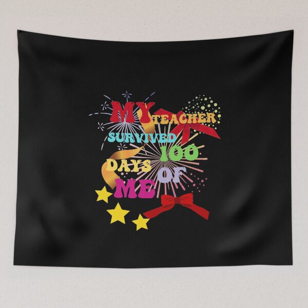 Item preview, my teacher survived 100 days of me designed and sold by Akimatax ✯✯✯✯✯.