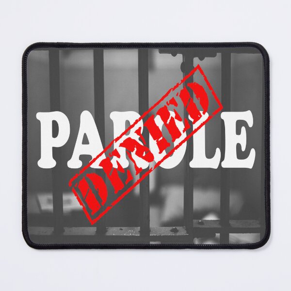 Item preview, PAROLE DENIED designed and sold by DomGDesign.