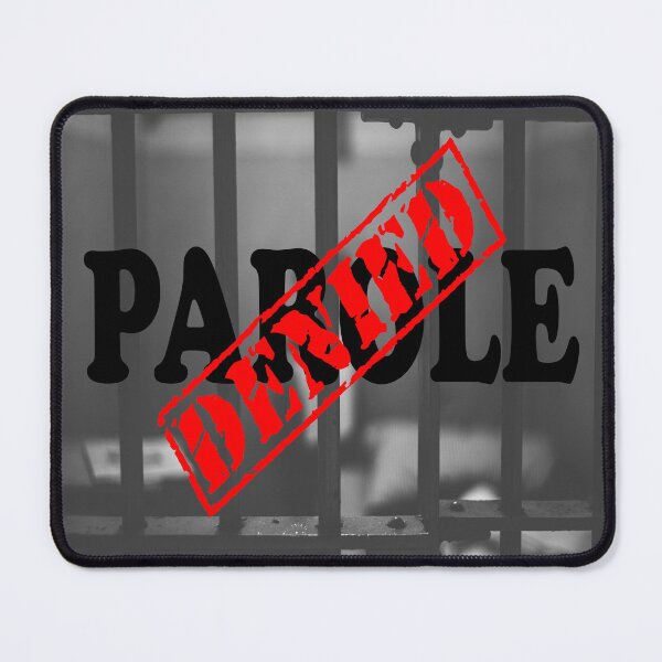 Item preview, PAROLE DENIED designed and sold by DomGDesign.