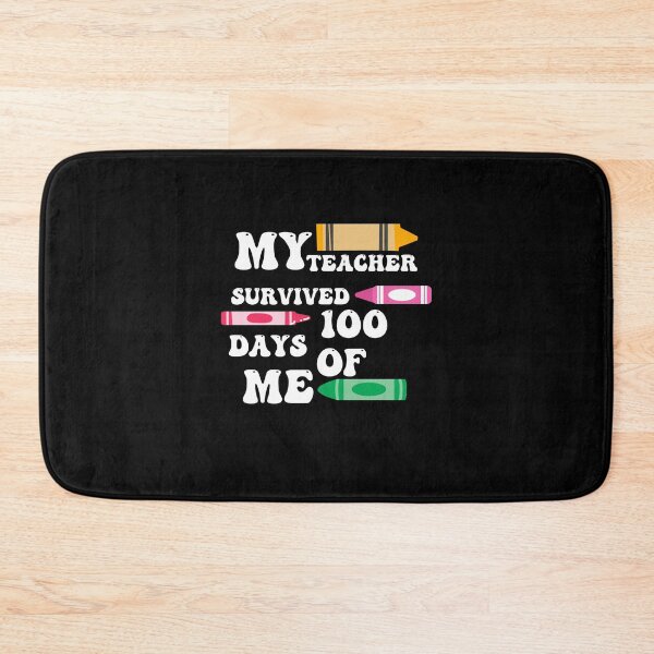 Item preview, my teacher survived 100 days of me designed and sold by Akimatax ✯✯✯✯✯.
