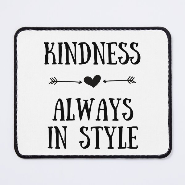 Item preview, Kindness Is Always in Style designed and sold by SpeakLifeHQ.