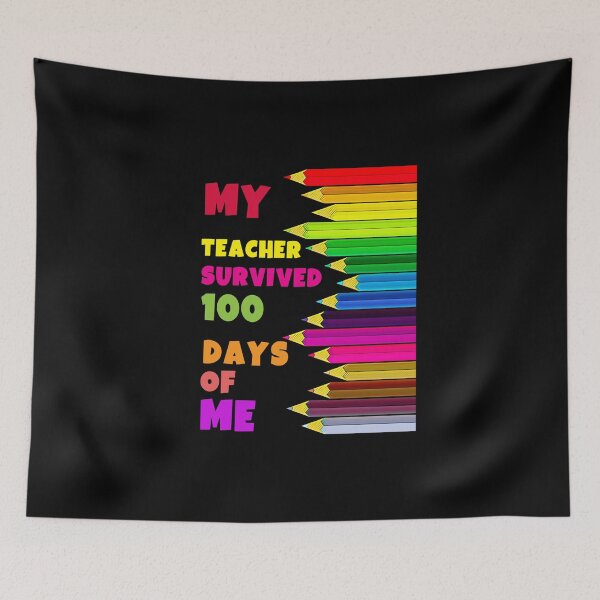 Item preview, My teacher survived 100 days of me designed and sold by Akimatax ✯✯✯✯✯.