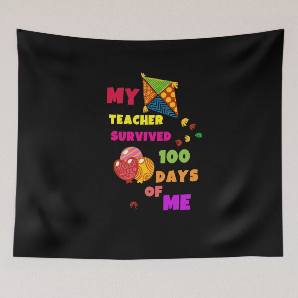 Item preview, My teacher survived 100 days of me designed and sold by Akimatax ✯✯✯✯✯.