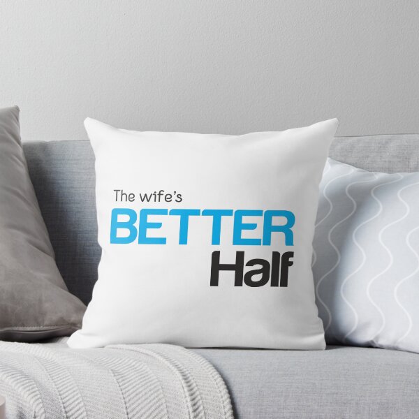 Item preview, The Wife's Better Half - Gift for spouse: Husband - Cyan / Blue designed and sold by pixelspantry.