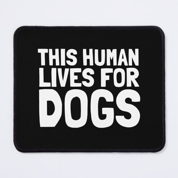 Item preview, This Human Lives For Dogs - Dog Lover designed and sold by EnzoVectorism.