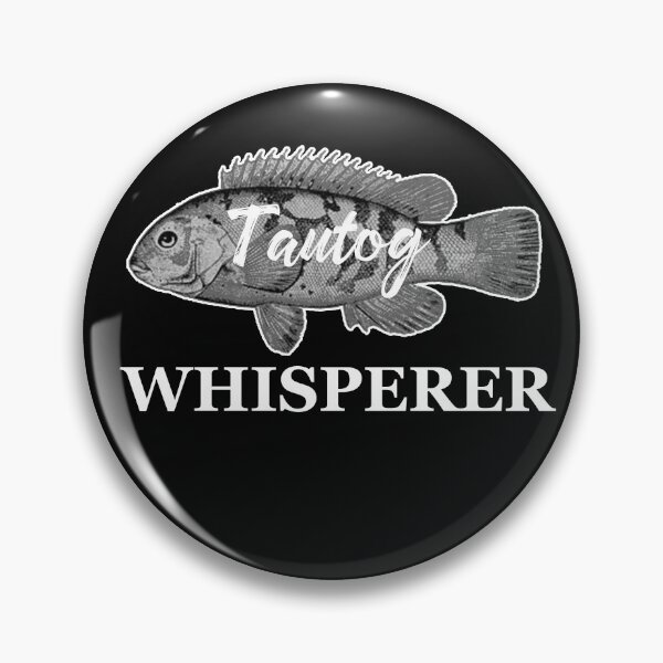 Item preview, Tautog Whisperer Fish Funny Fishing Fishermen designed and sold by funnytshirtemp.