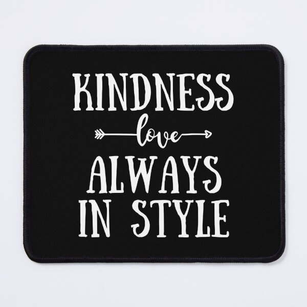 Item preview, Kindness Always in Style | Love designed and sold by SpeakLifeHQ.
