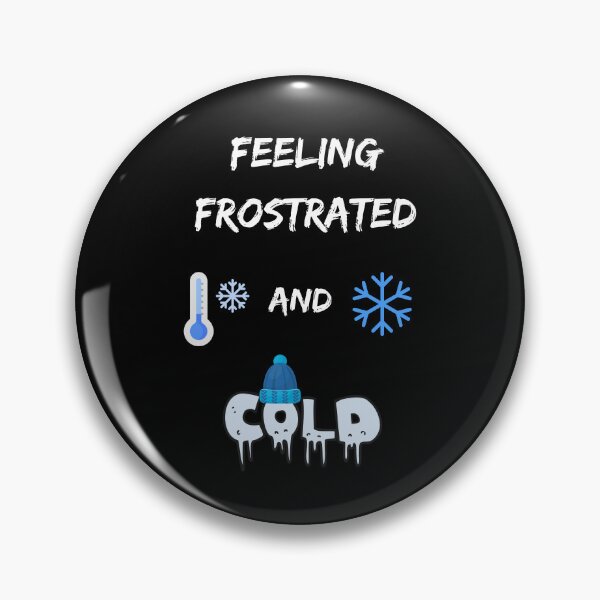 Item preview, Winter too cold funny freezing saying icy temperatures feeling too cold designed and sold by Artstastic.