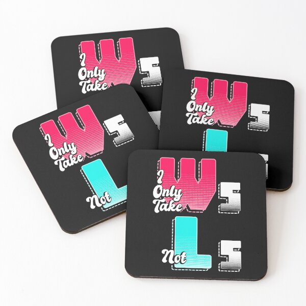 Item preview, I only take Ws not Ls - 1 designed and sold by Bracketeer.