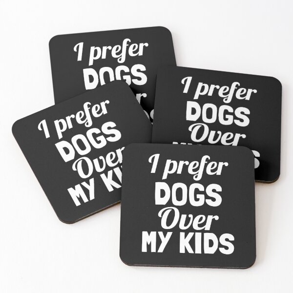 Item preview, I Prefer Dogs Over My Kids - Funny Dog Lover designed and sold by EnzoVectorism.