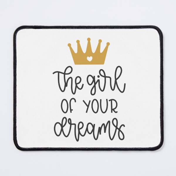 Item preview, The Girl Of Your Dreams designed and sold by jhon peko.