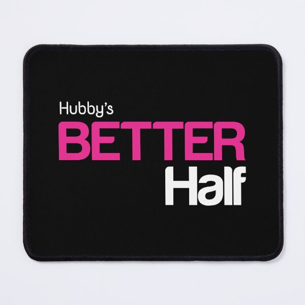 Item preview, Hubby's Better Half - Gift for spouse: Wife - White with Magenta / Pink designed and sold by pixelspantry.