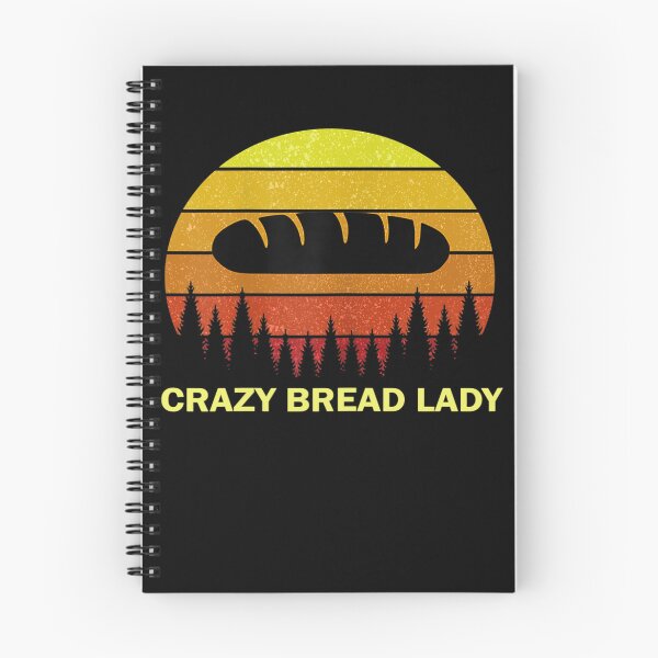 Item preview, Crazy Bread Lady Funny Quote For Bakery Bread Maker designed and sold by RyanHolmes16.