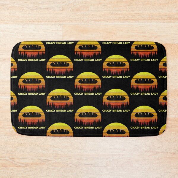 Item preview, Crazy Bread Lady Funny Quote For Bakery Bread Maker designed and sold by RyanHolmes16.