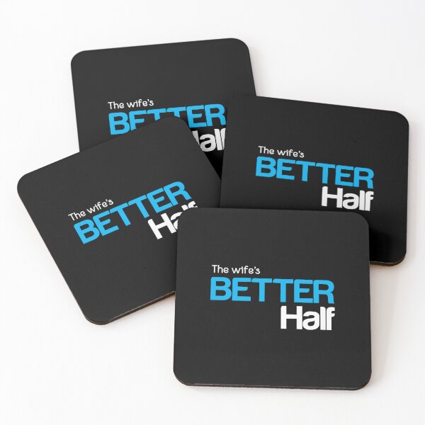 Item preview, The Wife's Better Half - Gift for spouse: Husband - White with Cyan / Blue designed and sold by pixelspantry.