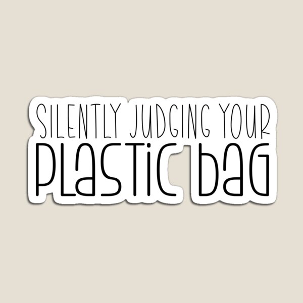 Item preview, silently judging your plastic bags  designed and sold by Mindy Bubble.