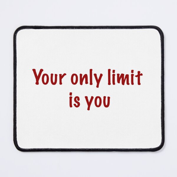 Item preview, Your only limit is you designed and sold by CamoQuotes.