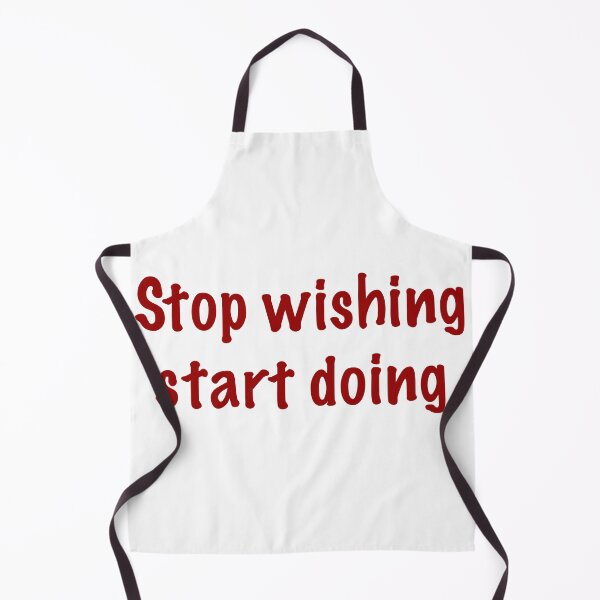 Item preview, Stop wishing start doing designed and sold by CamoQuotes.