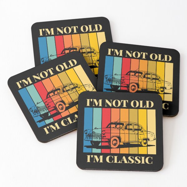 Item preview, I'M NOT OLD I'M CLASSIC designed and sold by AME ⭐⭐⭐⭐⭐.