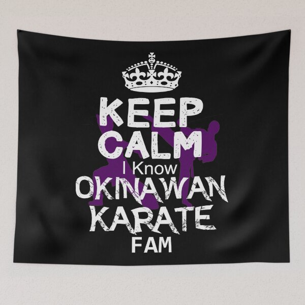 Item preview, Keep calm I Know Okinawan Karate Fam designed and sold by MartialArtsNerd.