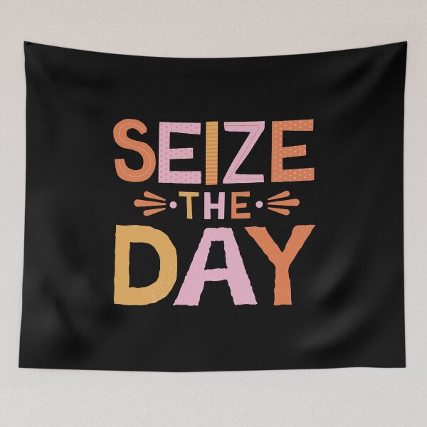 Item preview, Seize The Day designed and sold by Daluyong.