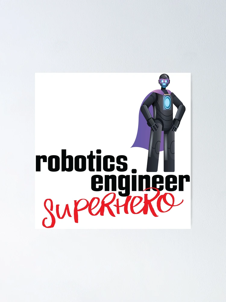 Thumbnail 1 of 3, Poster, Robotics Engineer Superhero Cartoon designed and sold by ProjectRobotics.