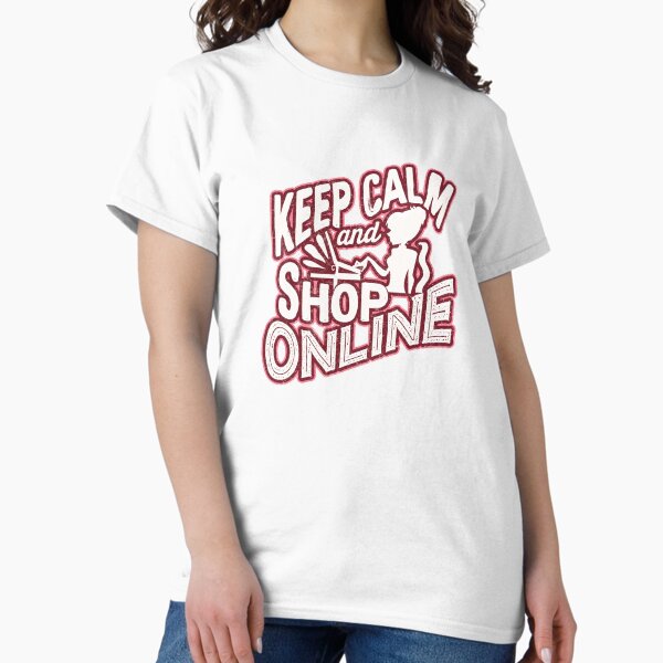 Item preview, Keep Calm And Shop Online Shopaholic Shopping designed and sold by findgreatshirts.