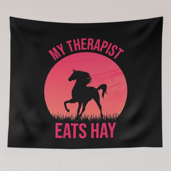 Item preview, My Therapist Eats Hay - Funny Horse Lovers designed and sold by Creative Angel.